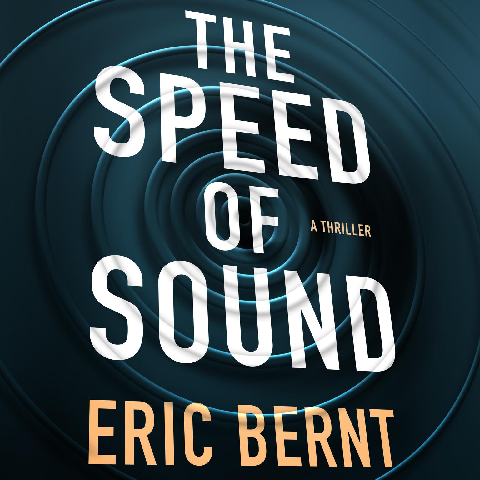 The Speed of Sound Audiobook, by Eric Bernt