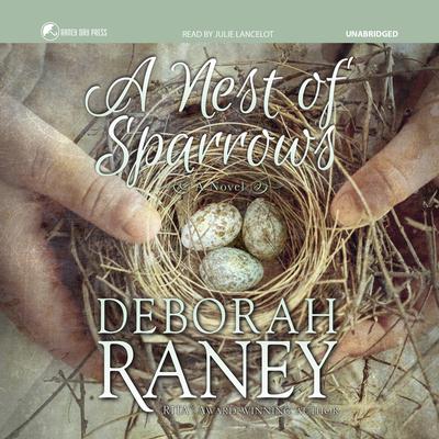A Nest of Sparrows Audiobook, by Deborah Raney