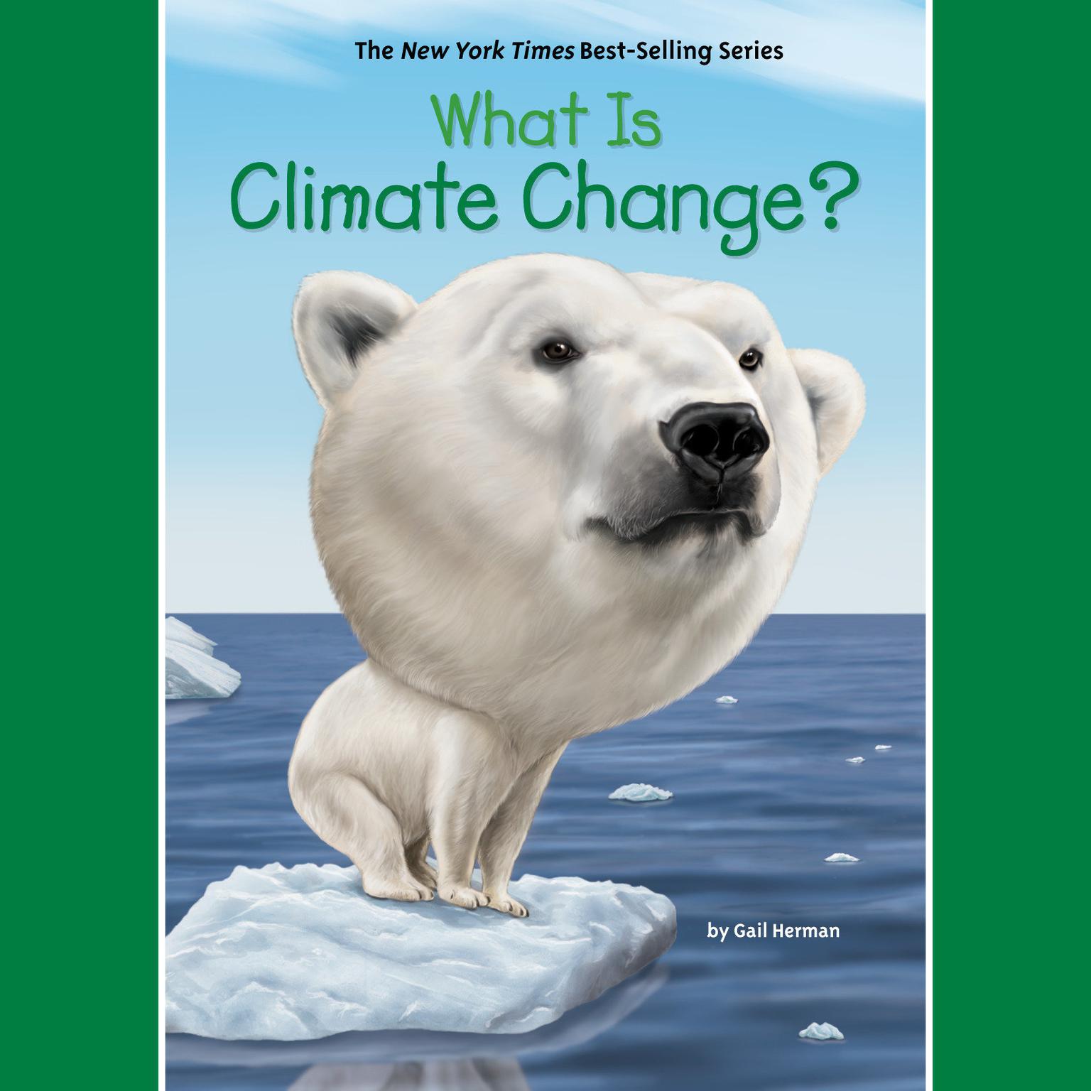 What is Climate Change? Audiobook, by Gail Herman