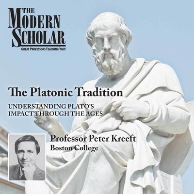 The Platonic Tradition Audiobook, by Peter Kreeft