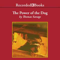 The Power of the Dog: A Novel Audiobook, by Thomas Savage
