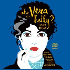 Who Is Vera Kelly? Audiobook, by 