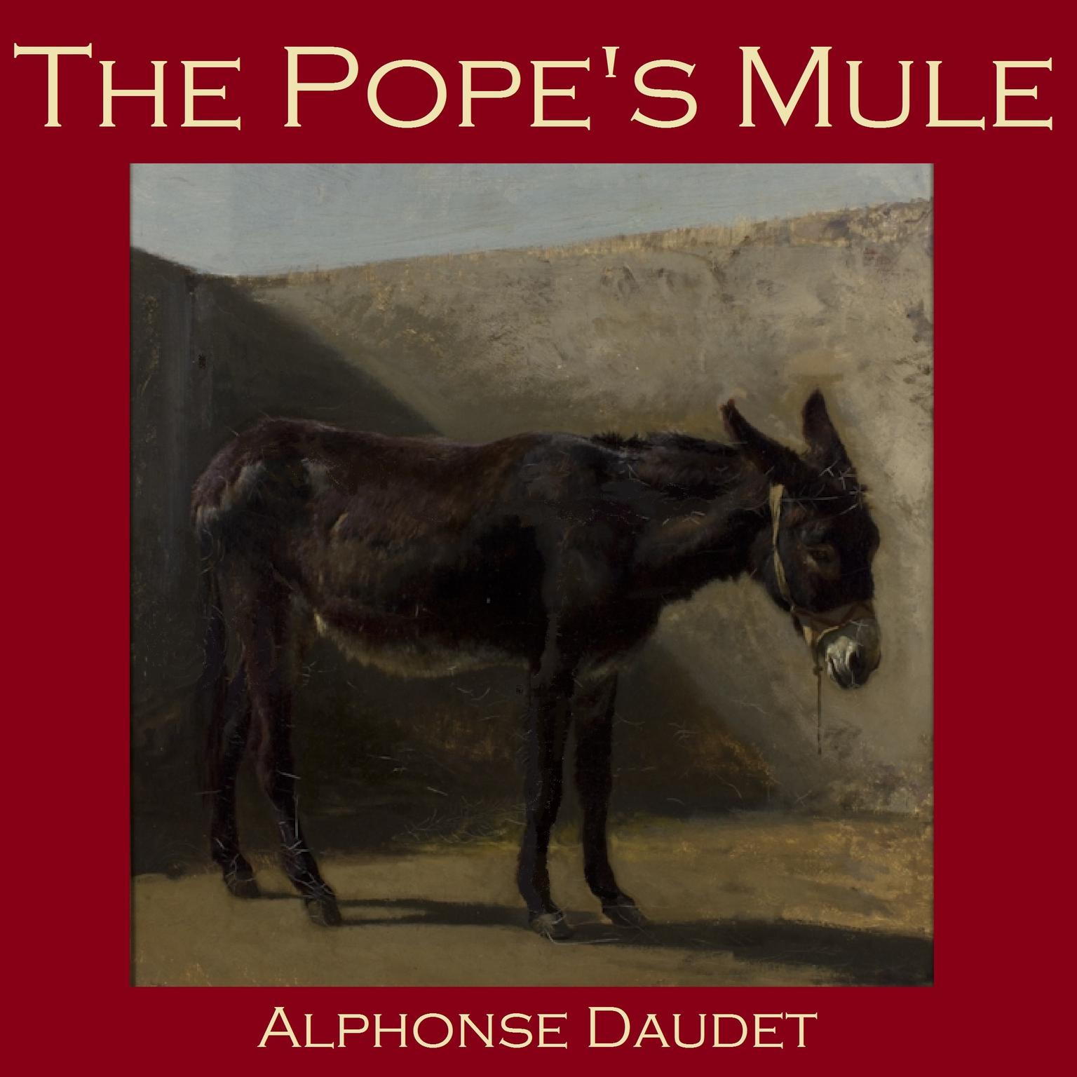 The Popes Mule Audiobook, by Alphonse Daudet