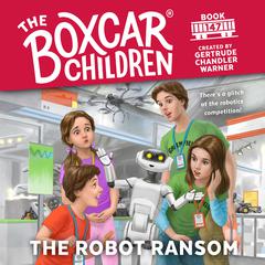 The Robot Ransom Audiobook, by Gertrude Chandler Warner