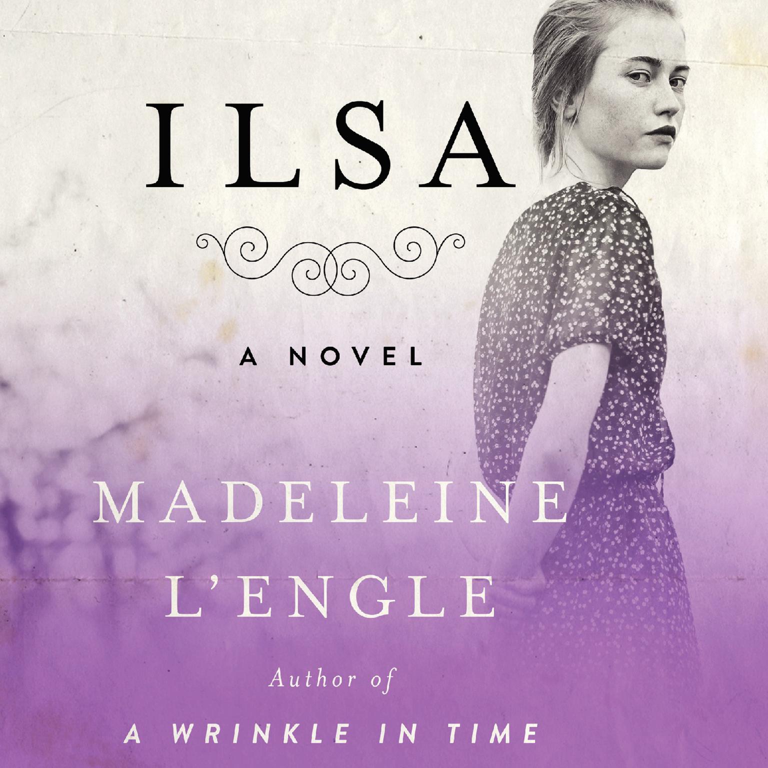 Ilsa: A Novel Audiobook, by Madeleine L’Engle
