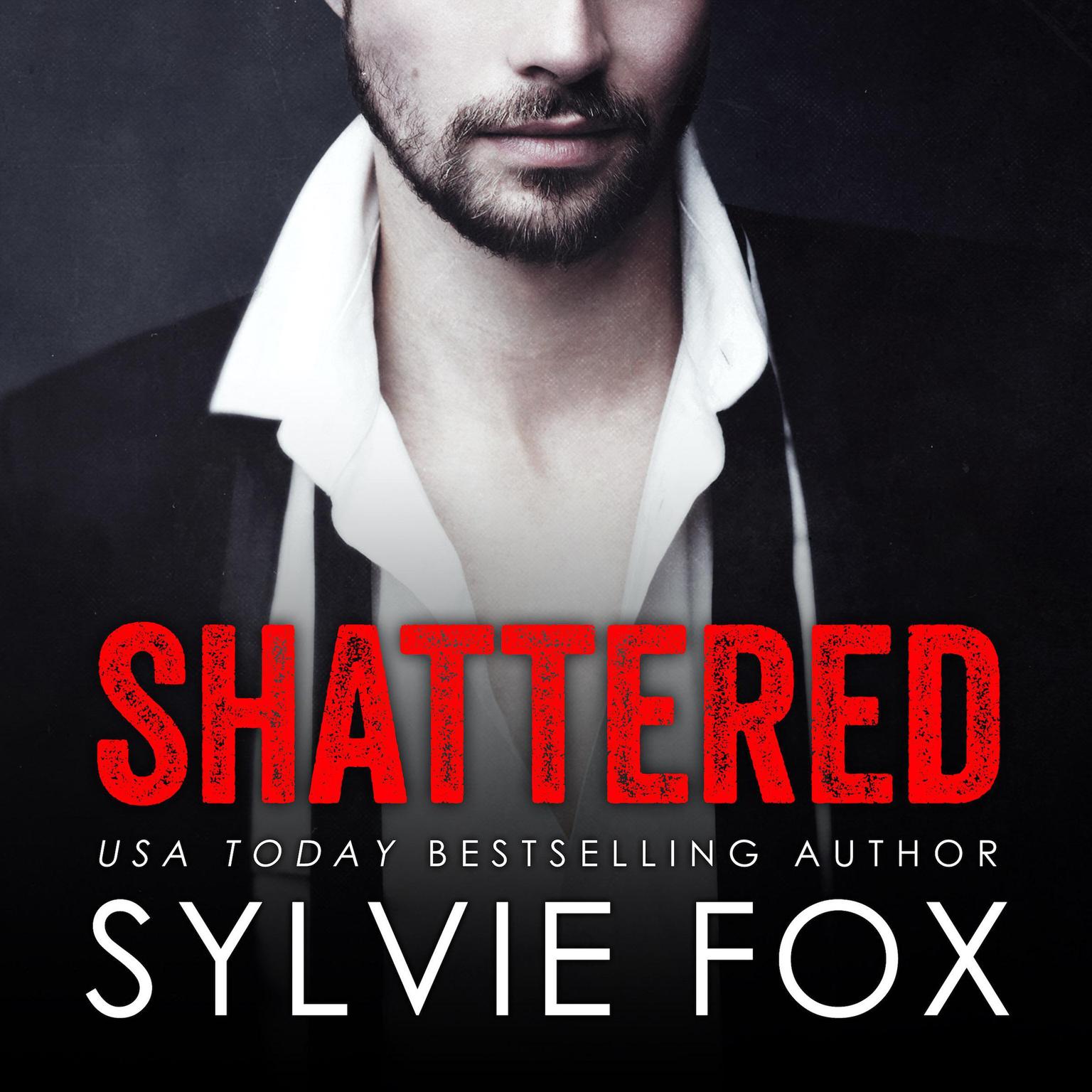Shattered Audiobook, by Sylvie Fox