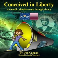 Conceived in Liberty Audiobook, by Don Canaan