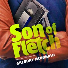 Son of Fletch Audiobook, by Gregory Mcdonald