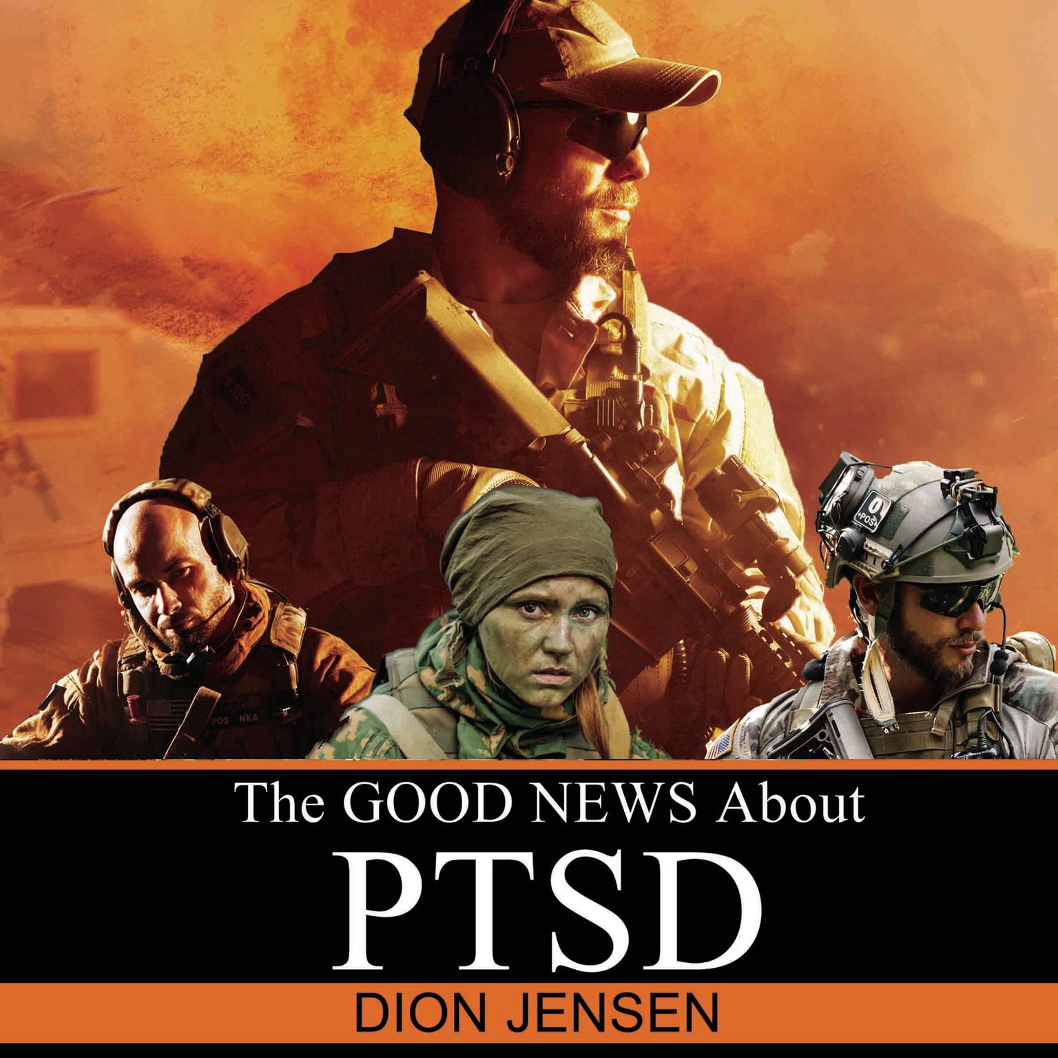 The Good News About PTSD Audiobook, by Dion Jensen