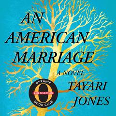 An American Marriage: A Novel Audiobook, by Tayari Jones