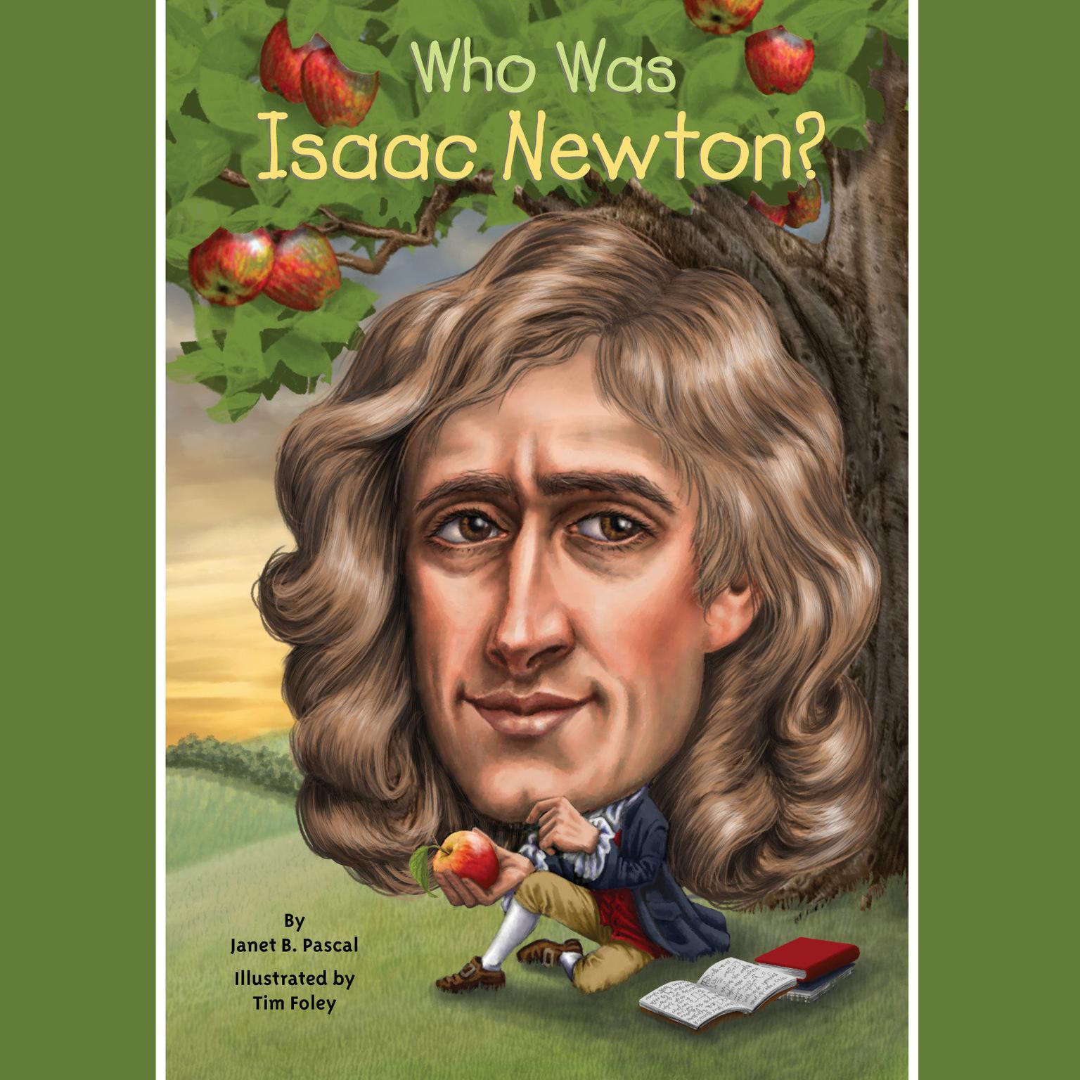 Who Was Isaac Newton? Audiobook, by Janet B. Pascal