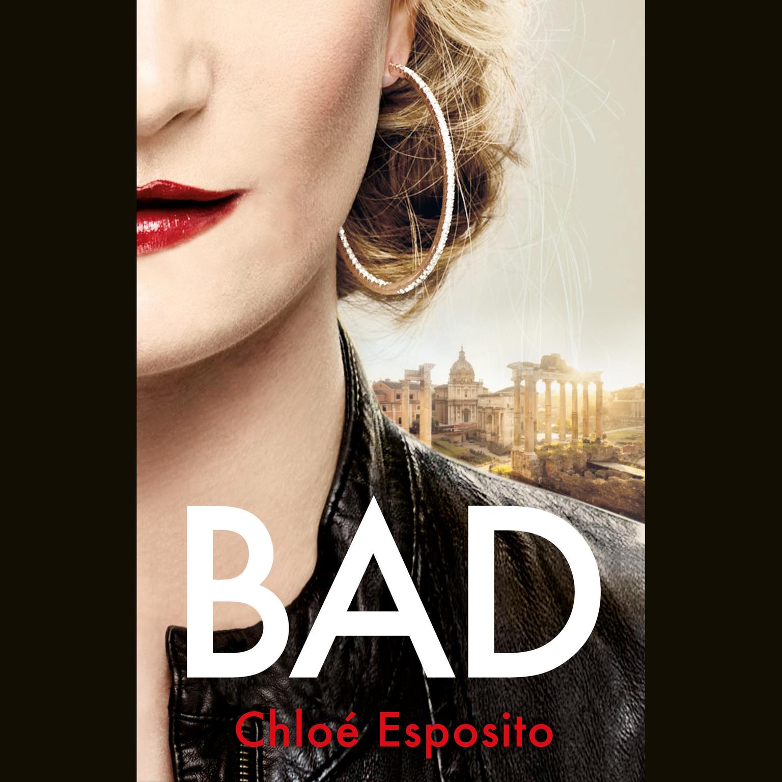 Bad: A Novel Audiobook, by Chloé Esposito