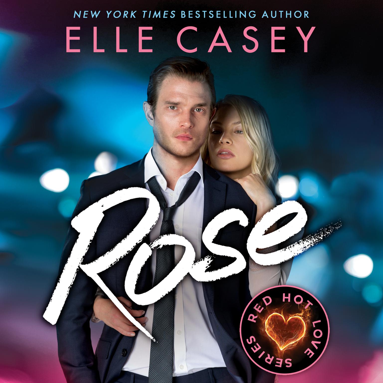 Rose Audiobook, by Elle Casey