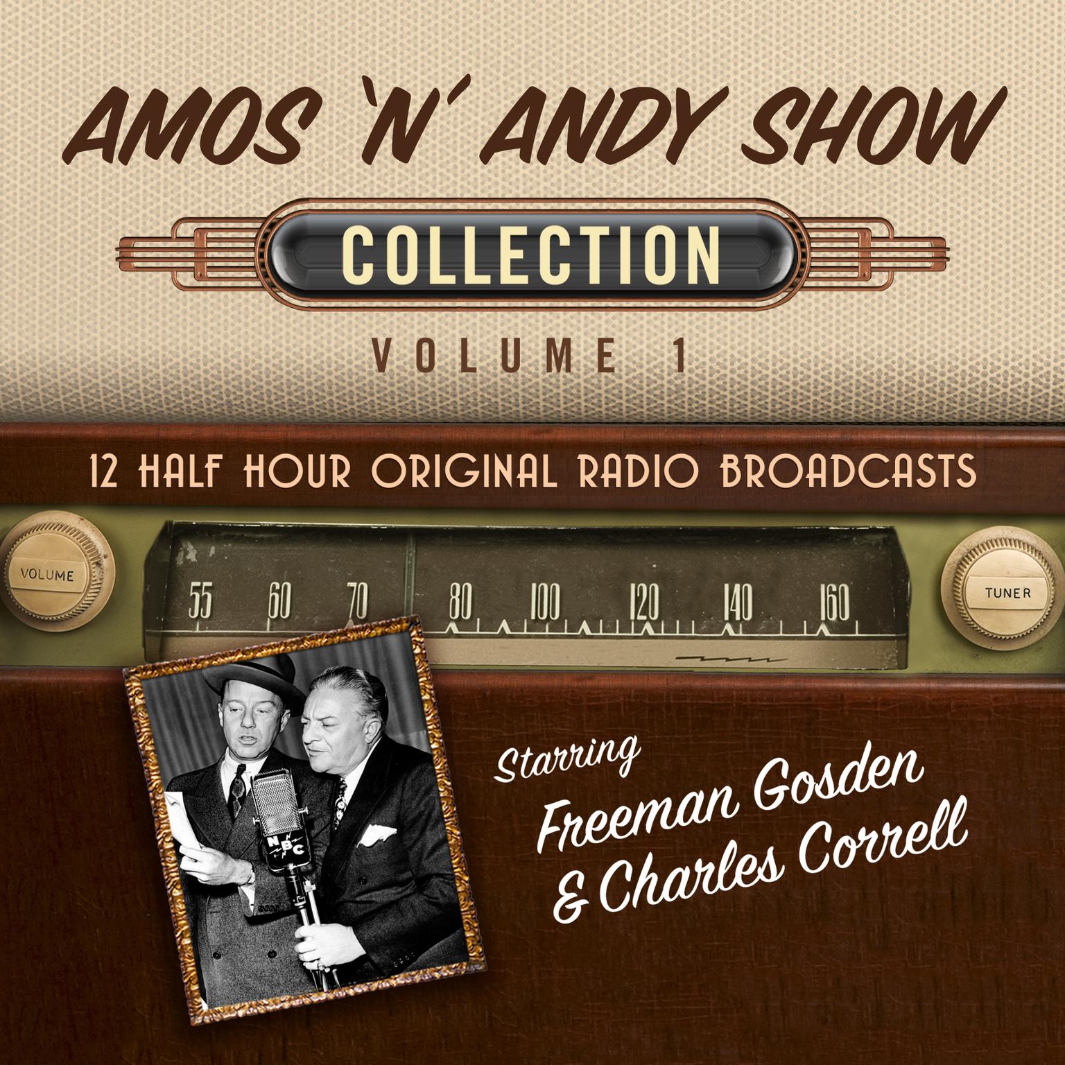 The Amos n Andy Show, Collection 1 Audiobook, by Hollywood 360