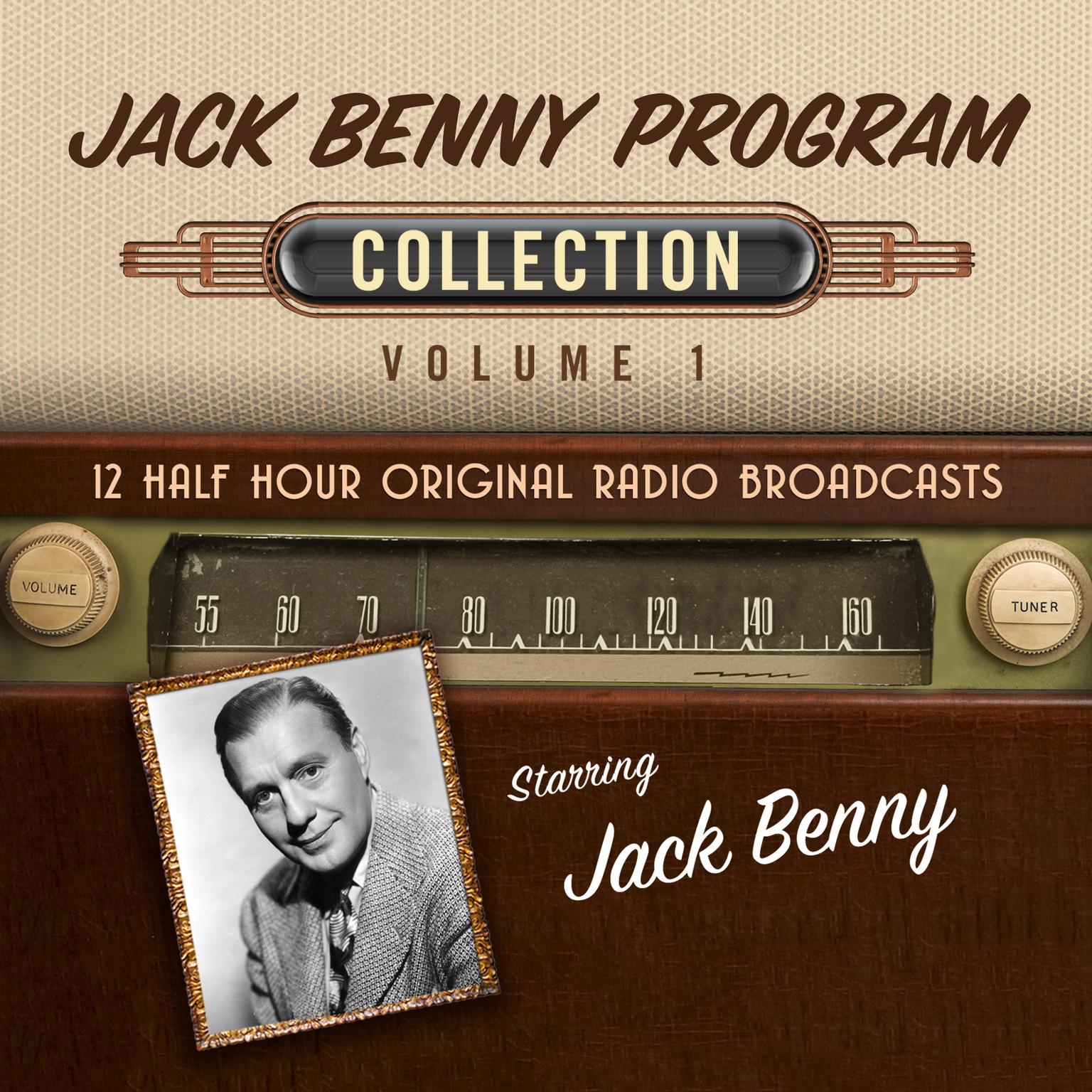 The Jack Benny Program, Collection 1 Audiobook, by Black Eye Entertainment