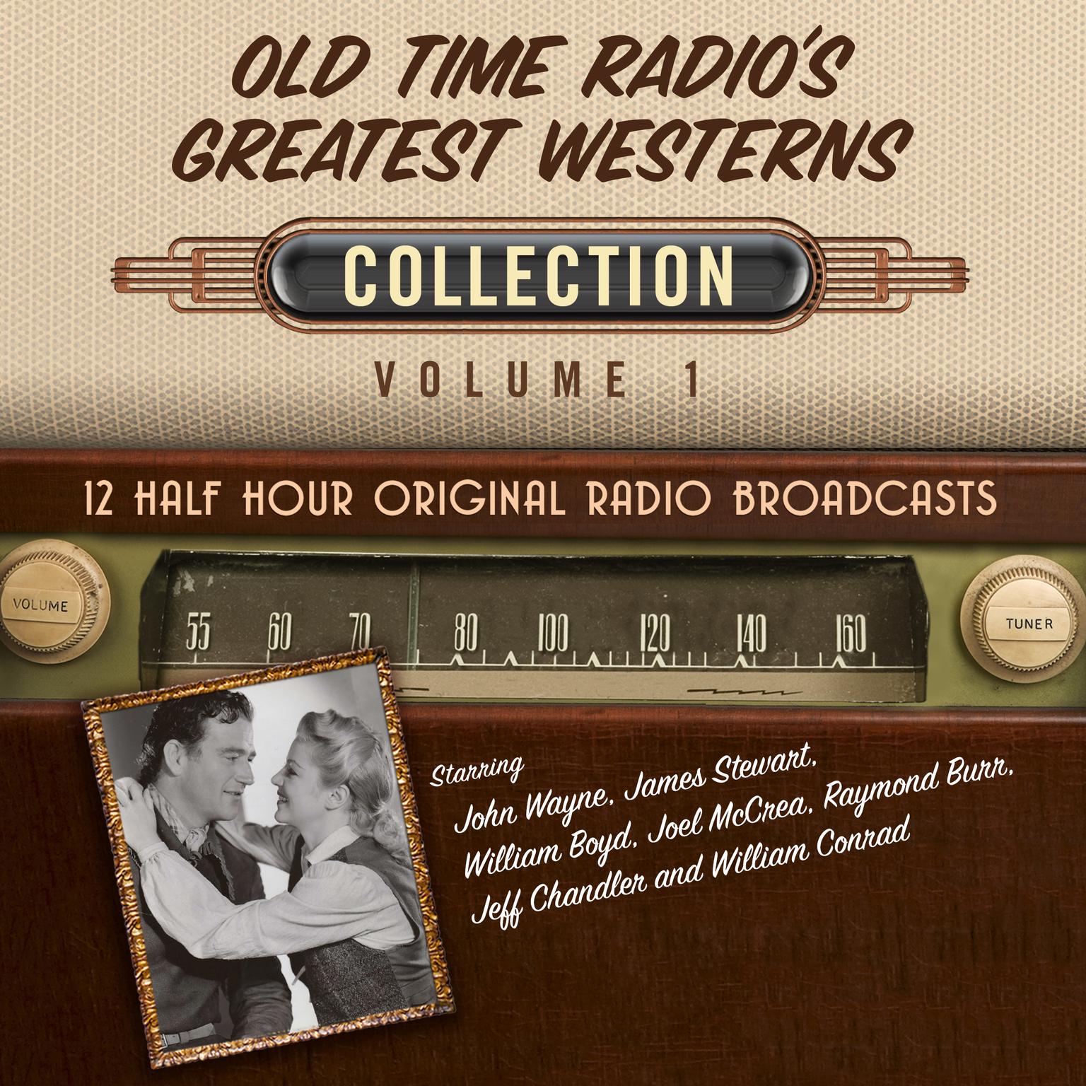 Old Time Radios Greatest Westerns, Collection 1 Audiobook, by Black Eye Entertainment
