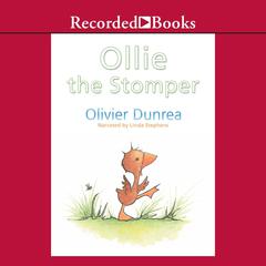 Ollie the Stomper Audiobook, by Olivier Dunrea