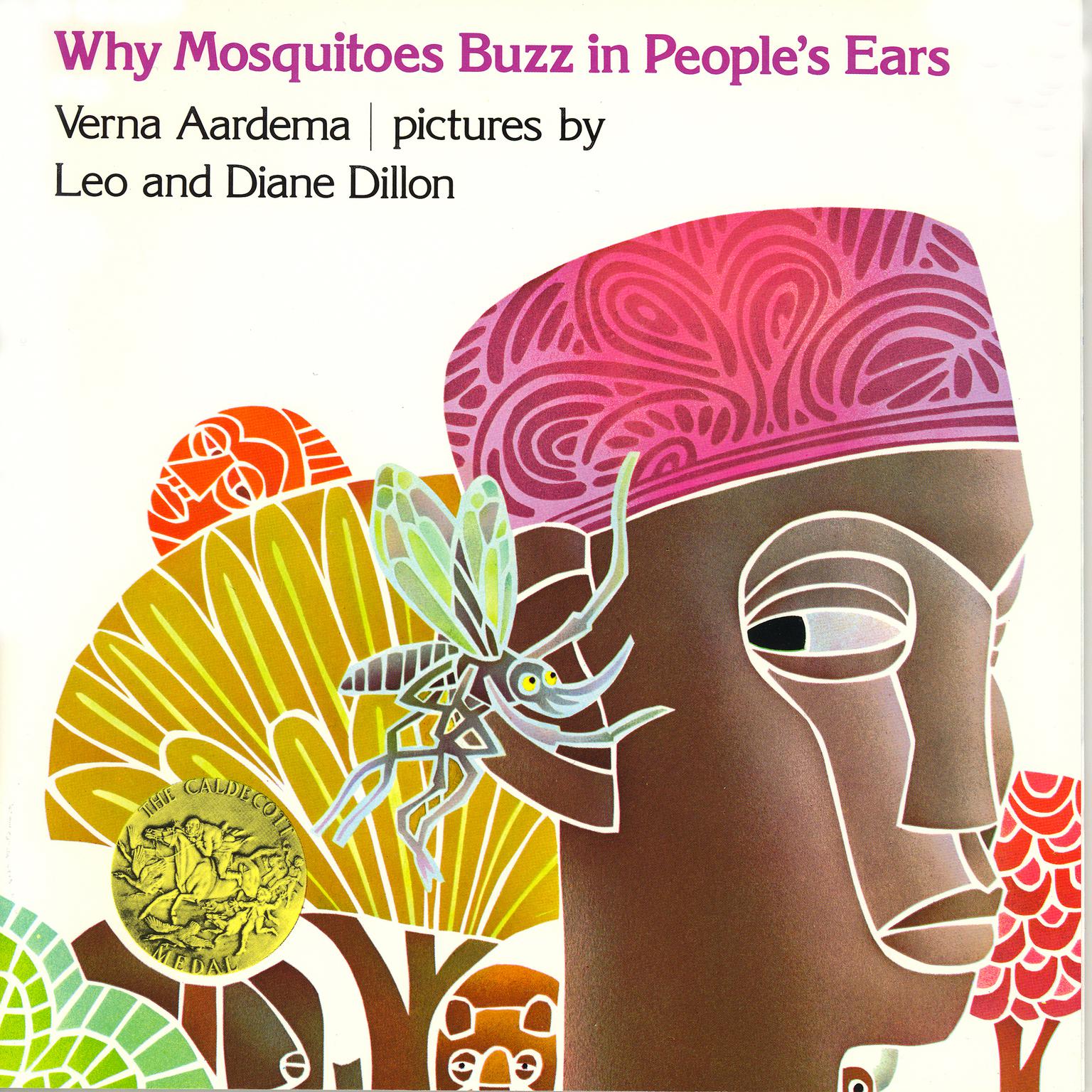 Why Mosquitoes Buzz In Peoples Ears Audiobook, by Verna Aardema