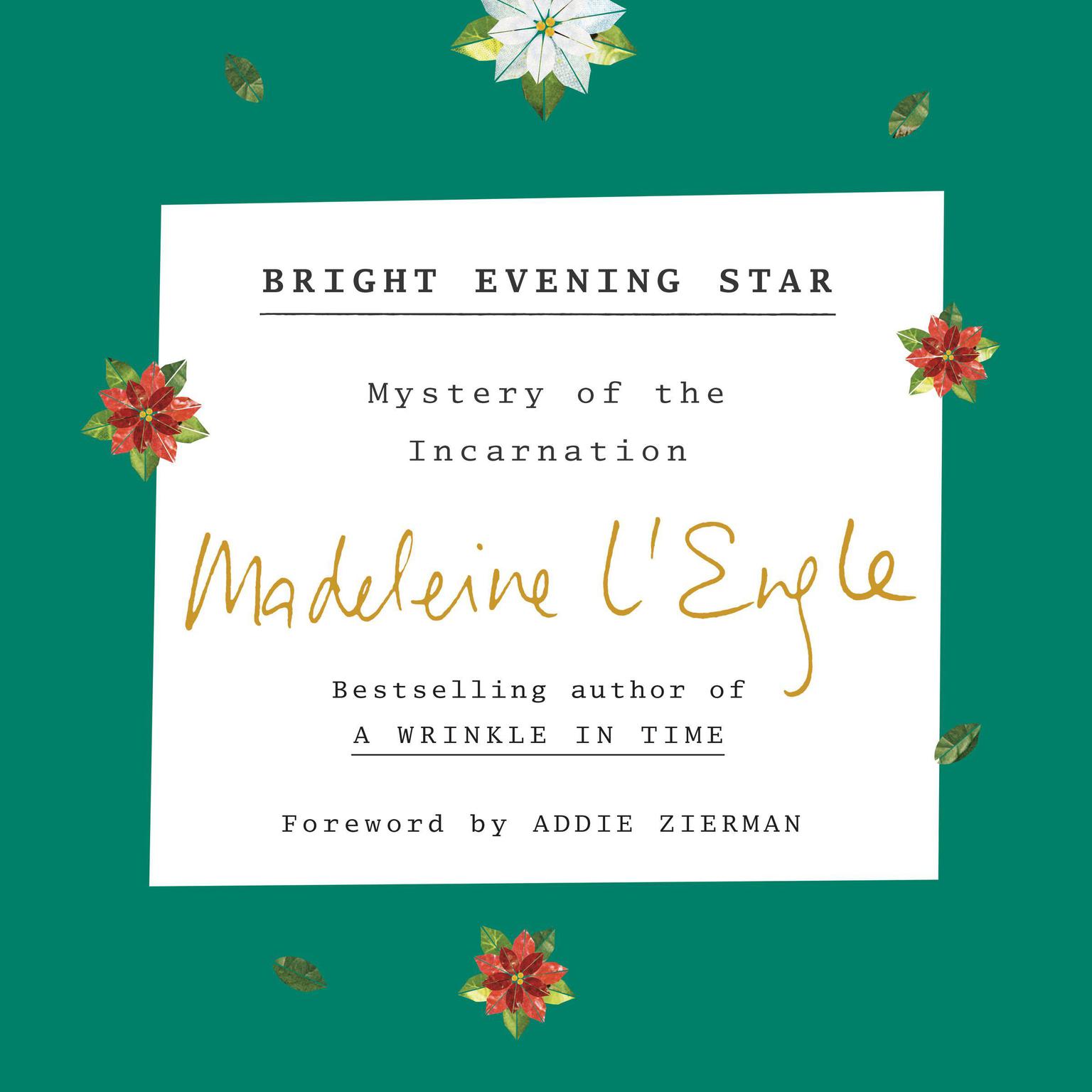 Bright Evening Star: Mystery of the Incarnation Audiobook, by Madeleine L’Engle