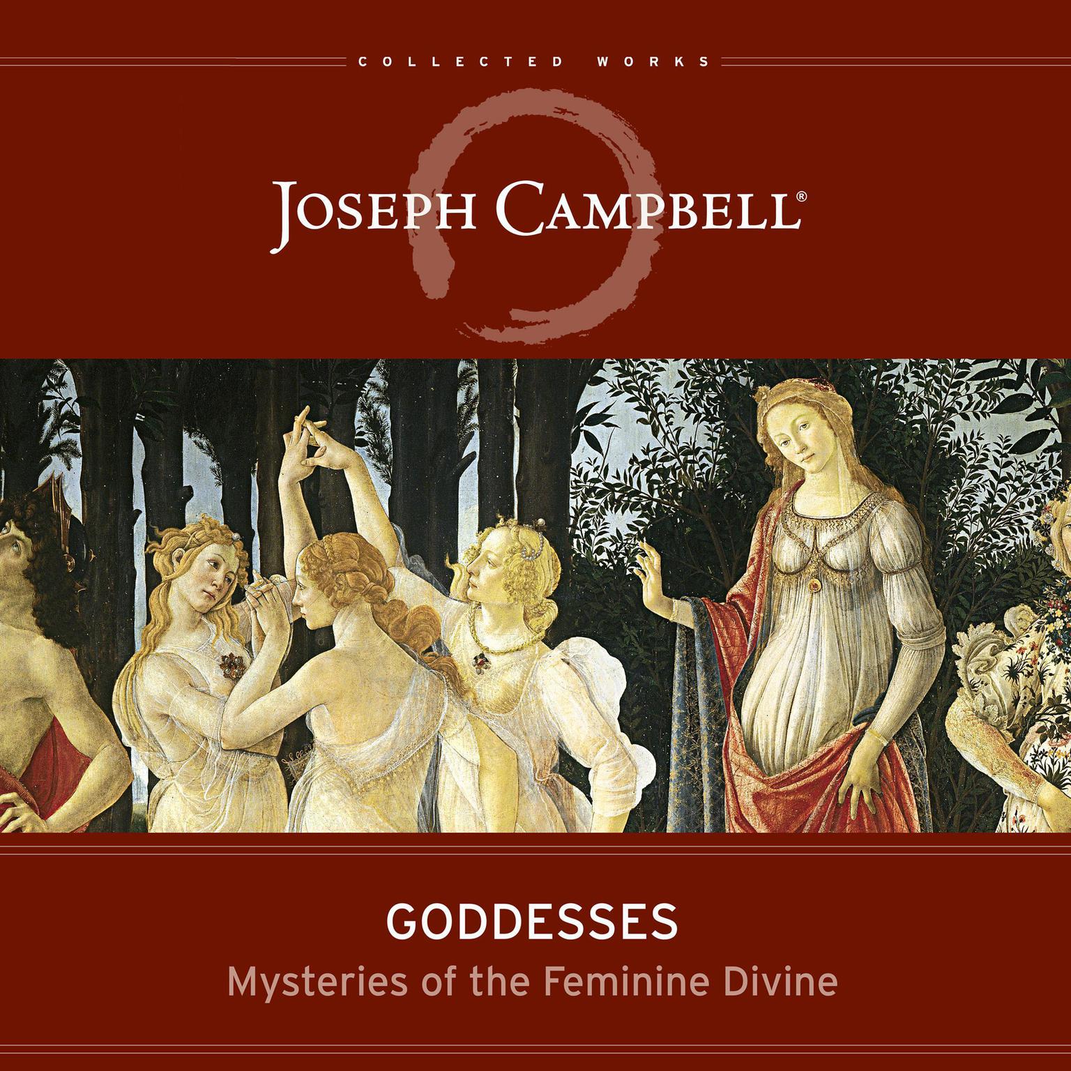 Goddesses: Mysteries of the Feminine Divine Audiobook, by Joseph Campbell
