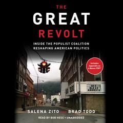 The Great Revolt: Inside the Populist Coalition Reshaping American Politics Audiobook, by Salena Zito