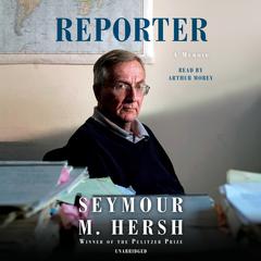 Reporter: A Memoir Audiobook, by 