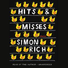 Hits and Misses: Stories Audiobook, by Simon Rich
