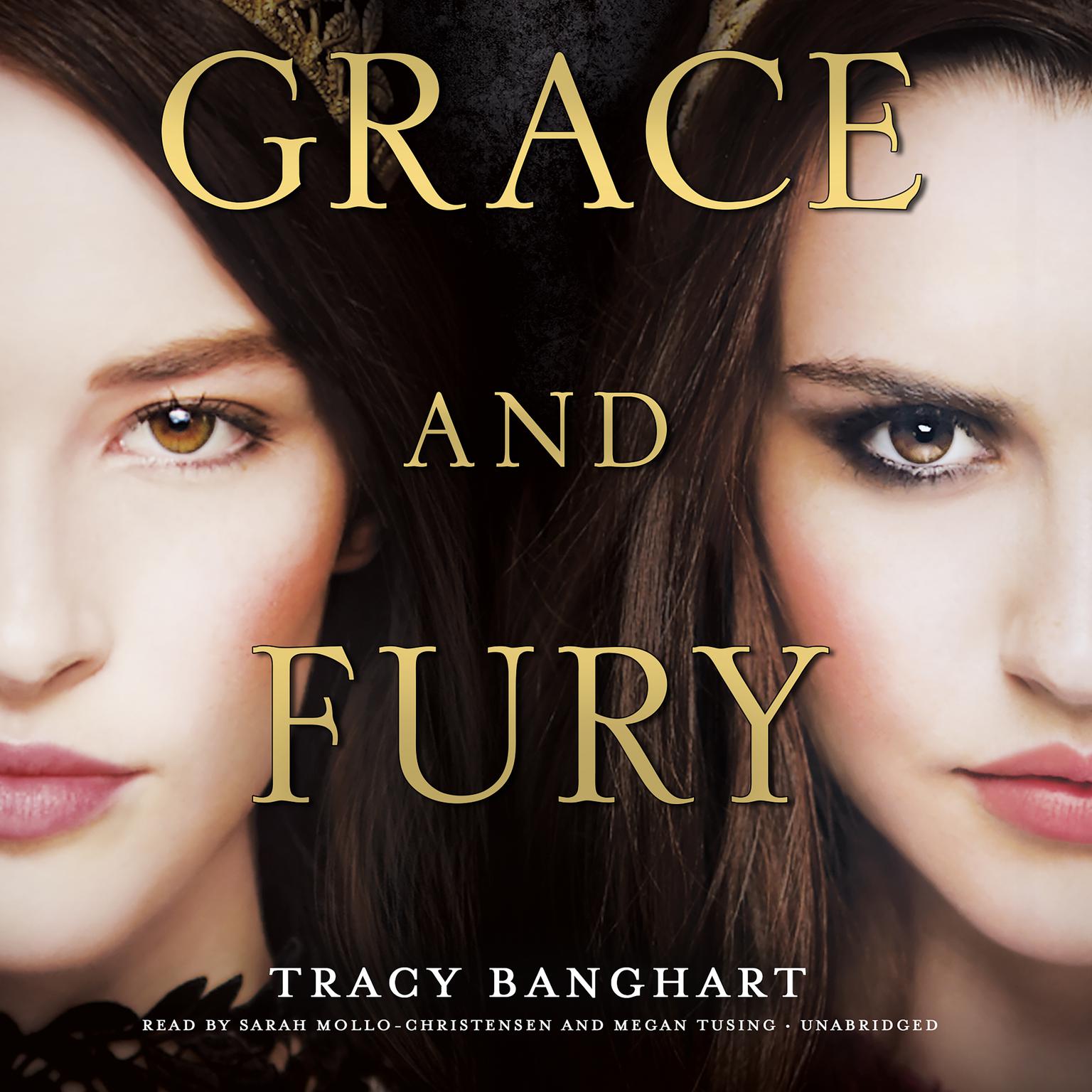 Grace and Fury Audiobook, by Tracy Banghart