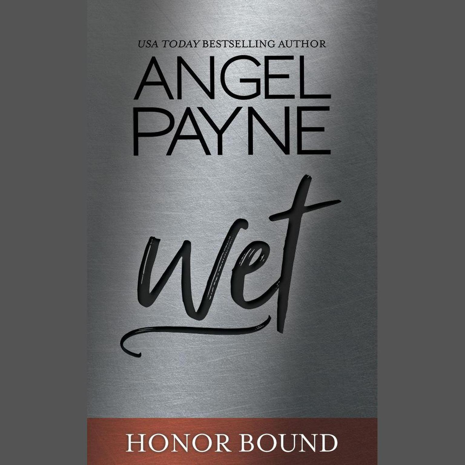 Wet Audiobook, by Angel Payne