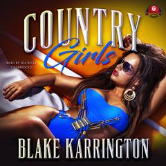 Country Girls: Carl Weber Presents Audiobook, by Blake Karrington