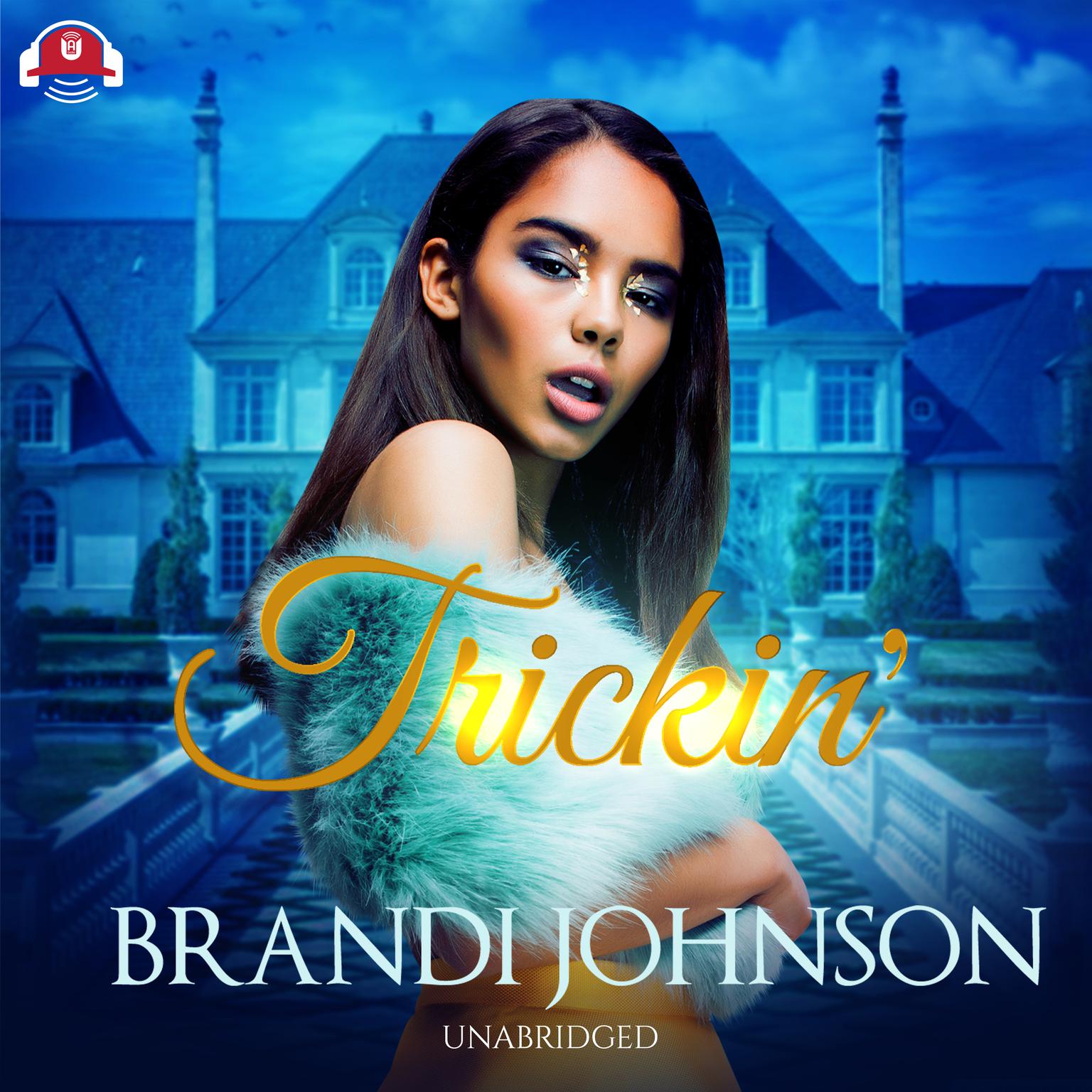Trickin Audiobook, by Brandi Johnson