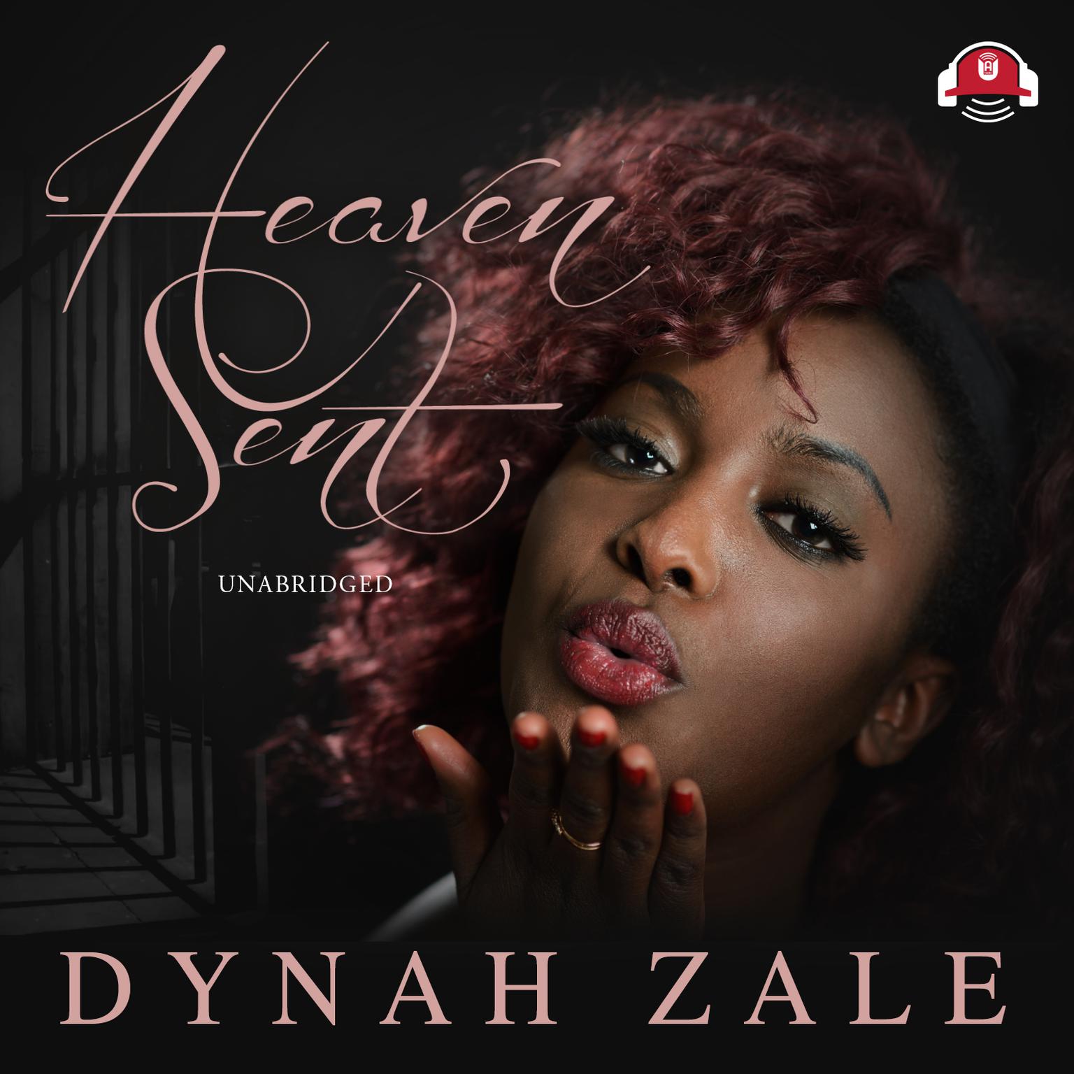 Heaven Sent Audiobook, by Dynah Zale