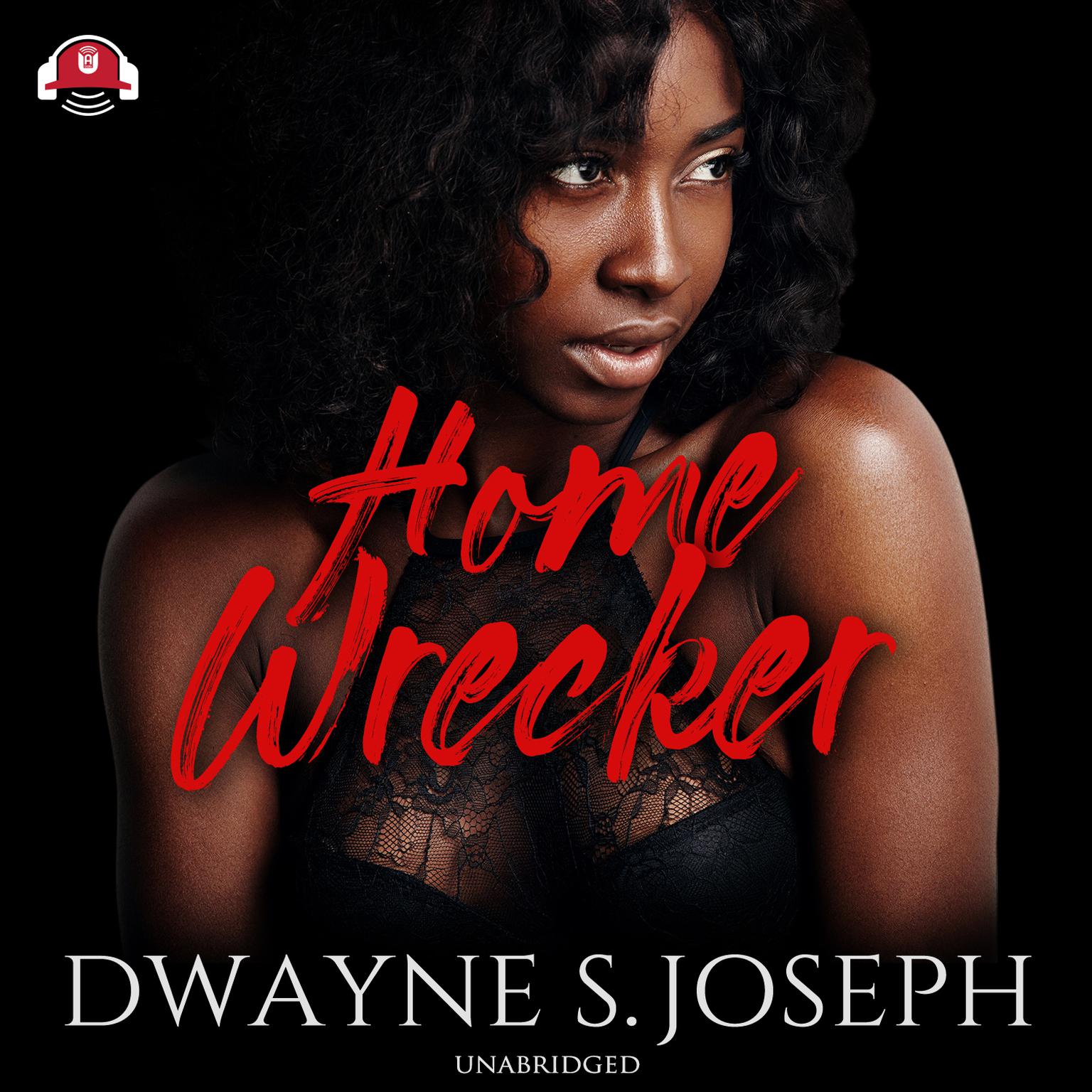 Home Wrecker Audiobook, by Dwayne S. Joseph