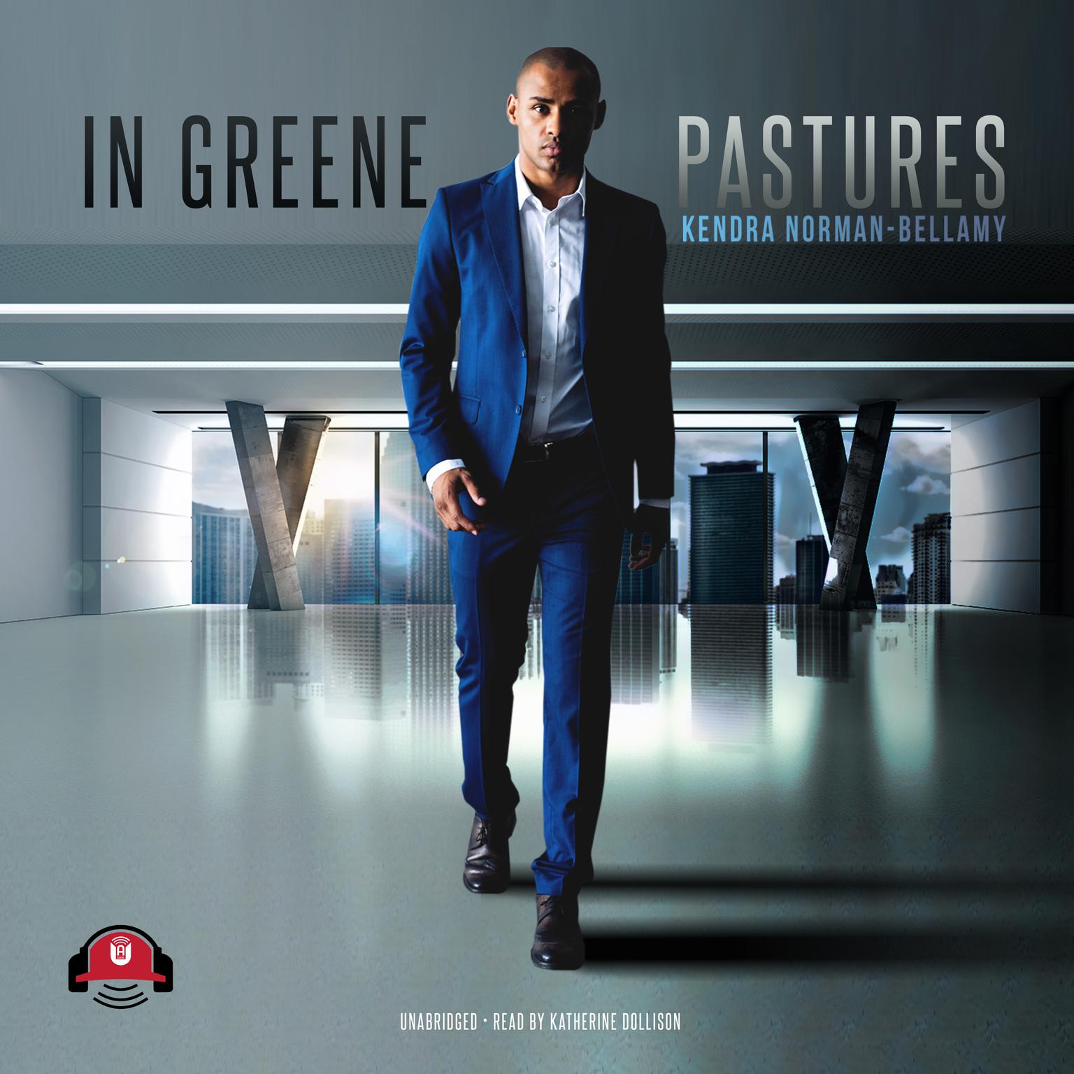 In Greene Pastures Audiobook, by Kendra Norman-Bellamy