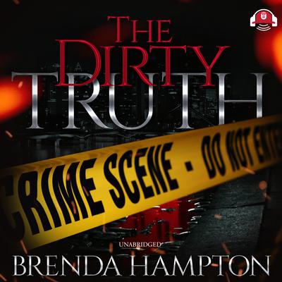 The Dirty Truth Audiobook, by Brenda Hampton