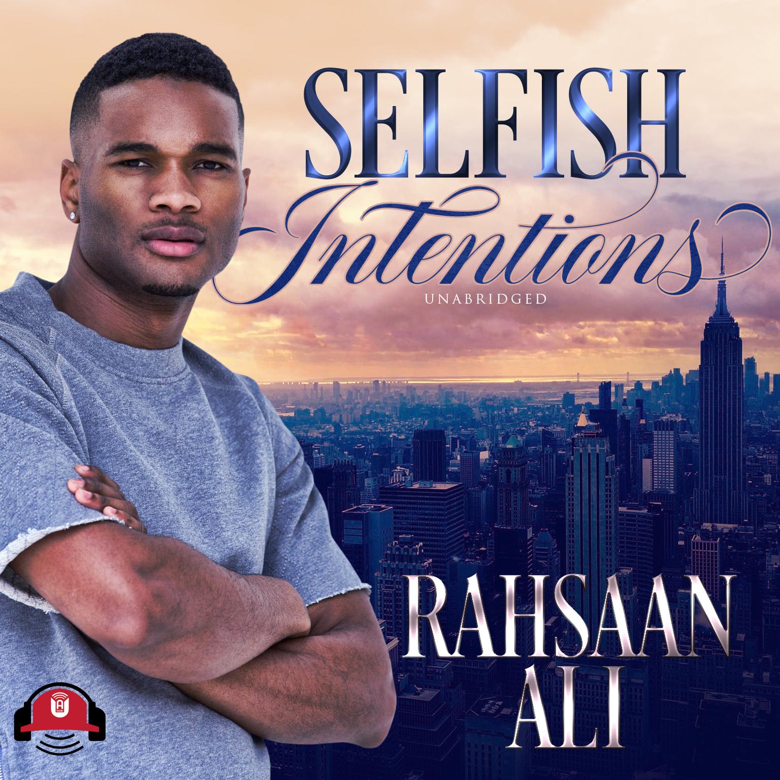 Selfish Intentions Audiobook, by Rahsaan Ali