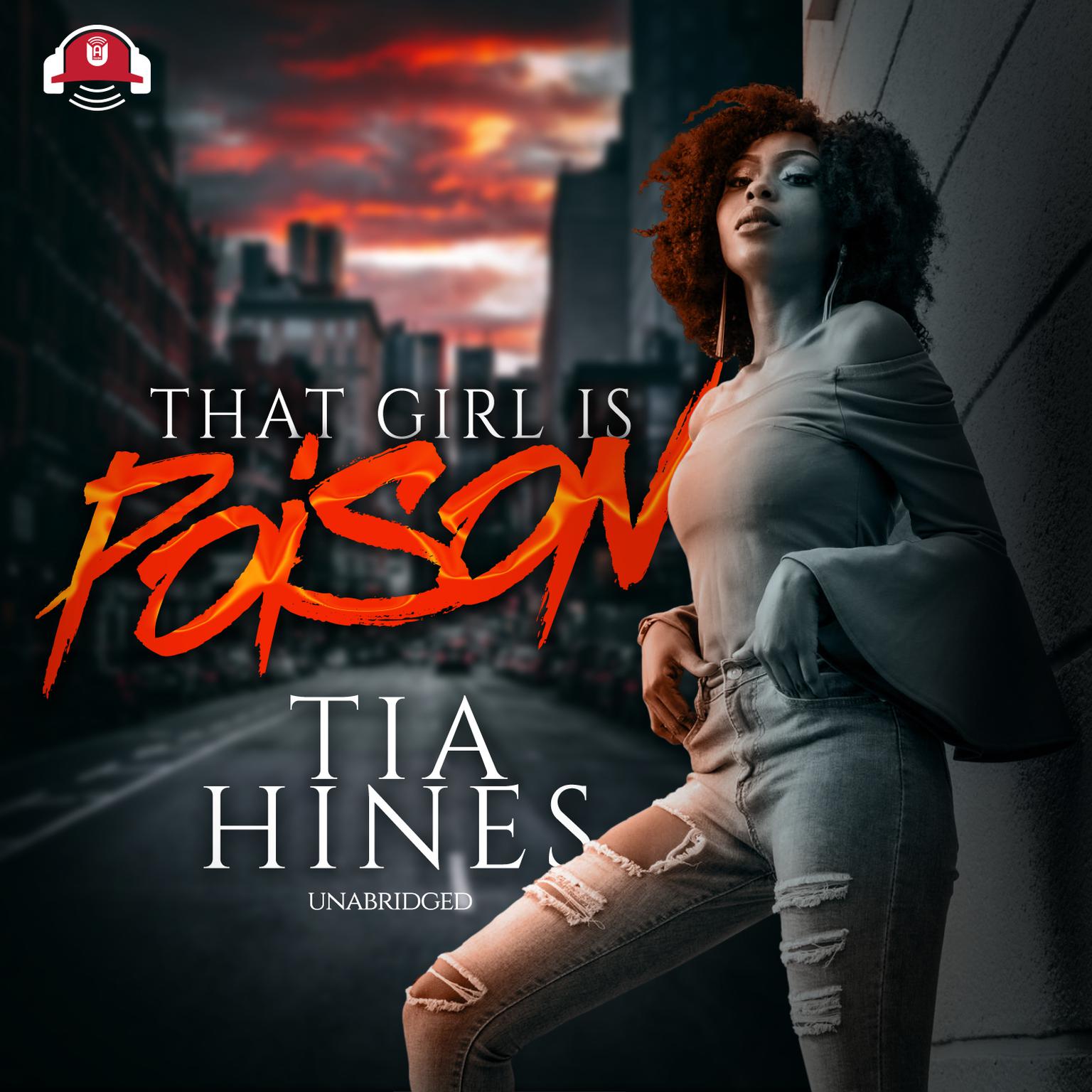 That Girl Is Poison Audiobook, by Tia Hines