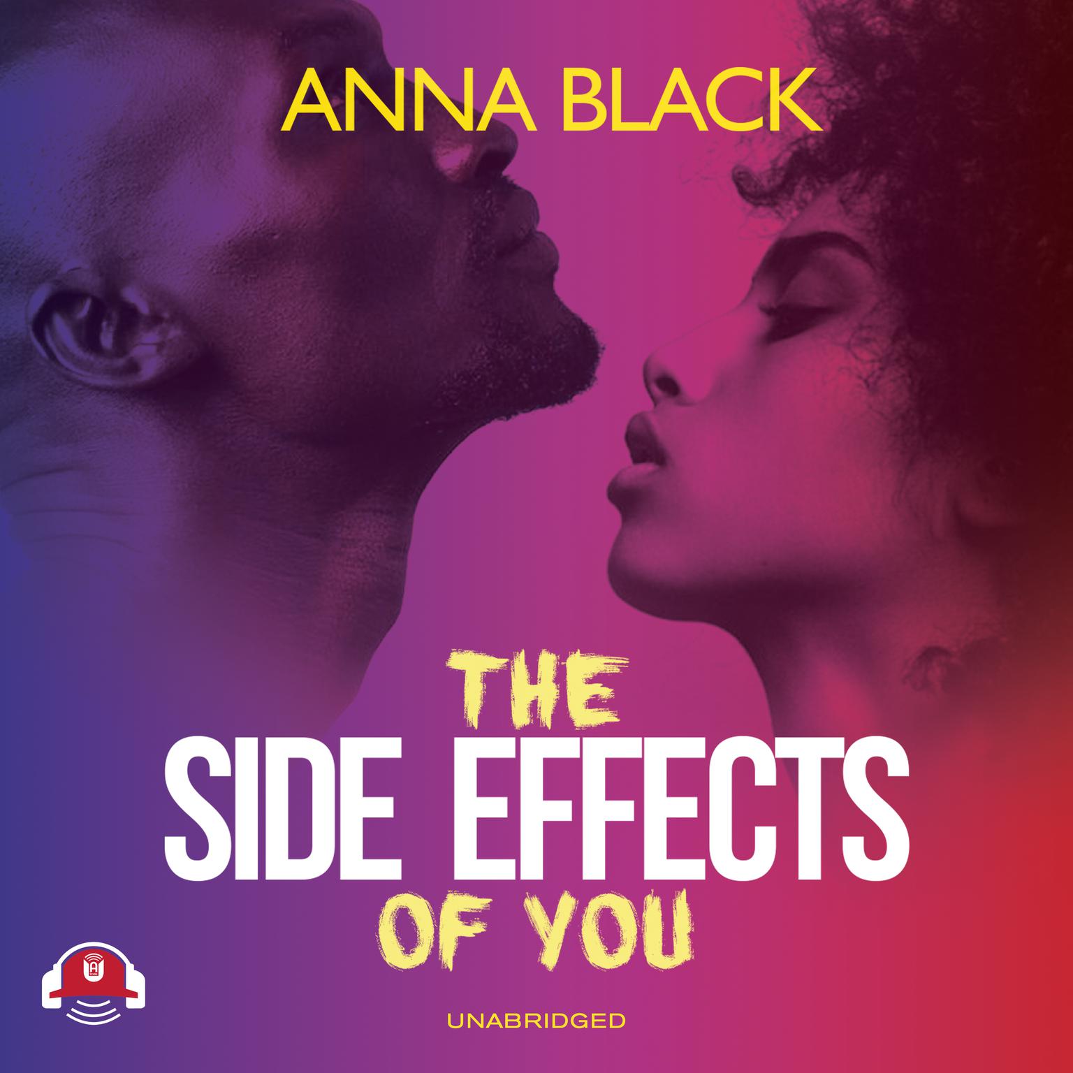 The Side Effects of You Audiobook, by Anna Black