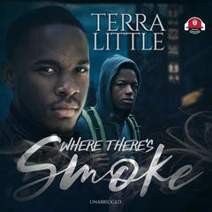 Where There’s Smoke Audiobook, by Terra Little