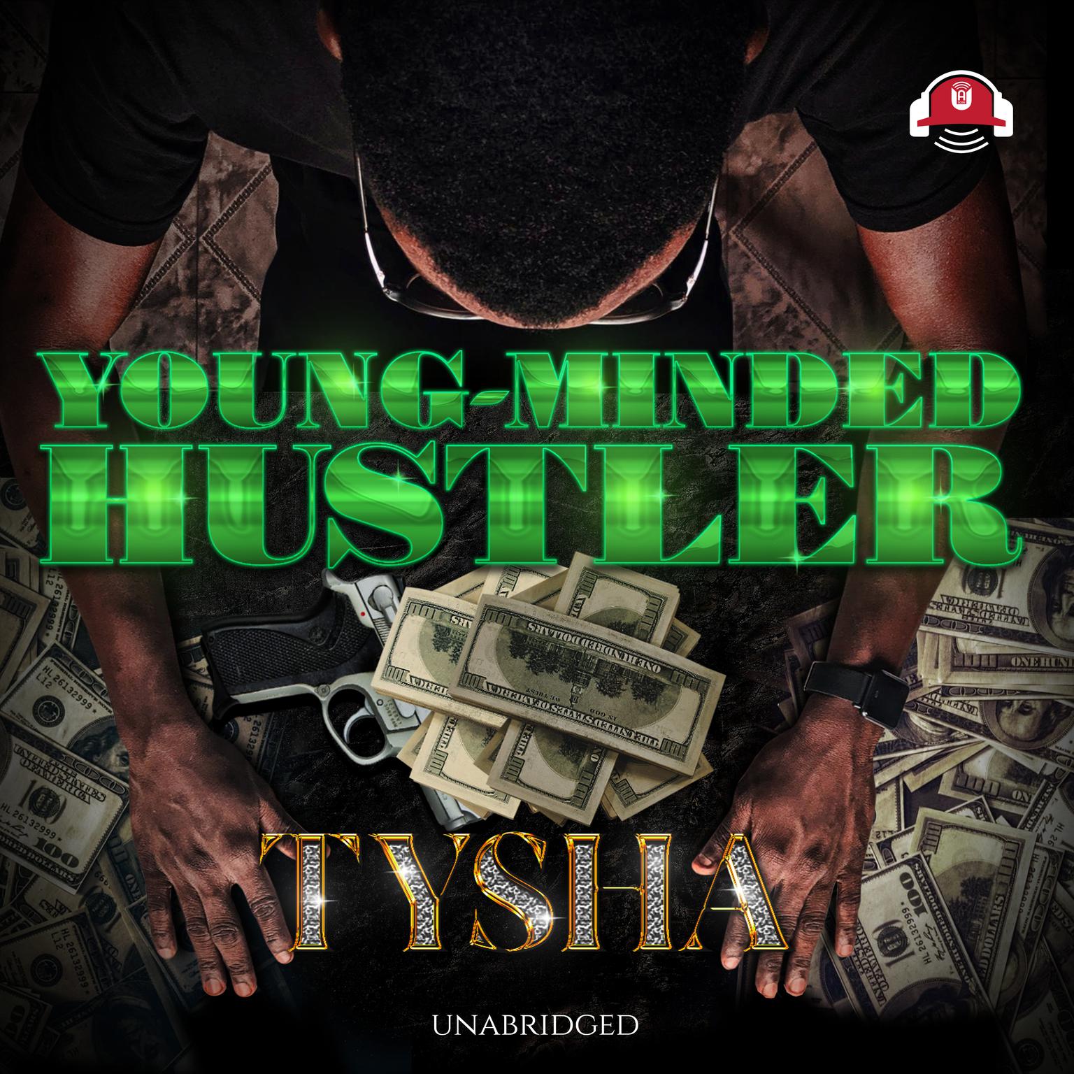 Young-Minded Hustler Audiobook, by Tysha
