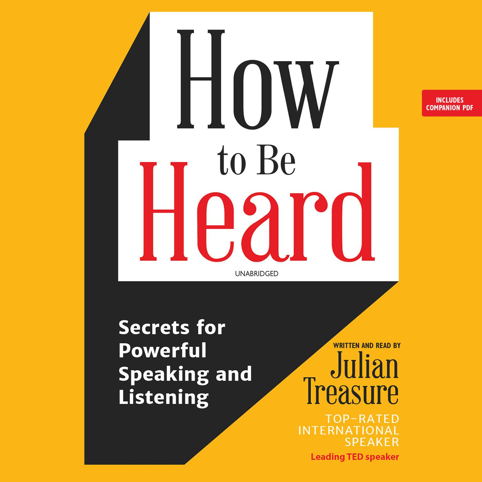How to Be Heard: Secrets for Powerful Speaking and Listening Audiobook, by Julian Treasure