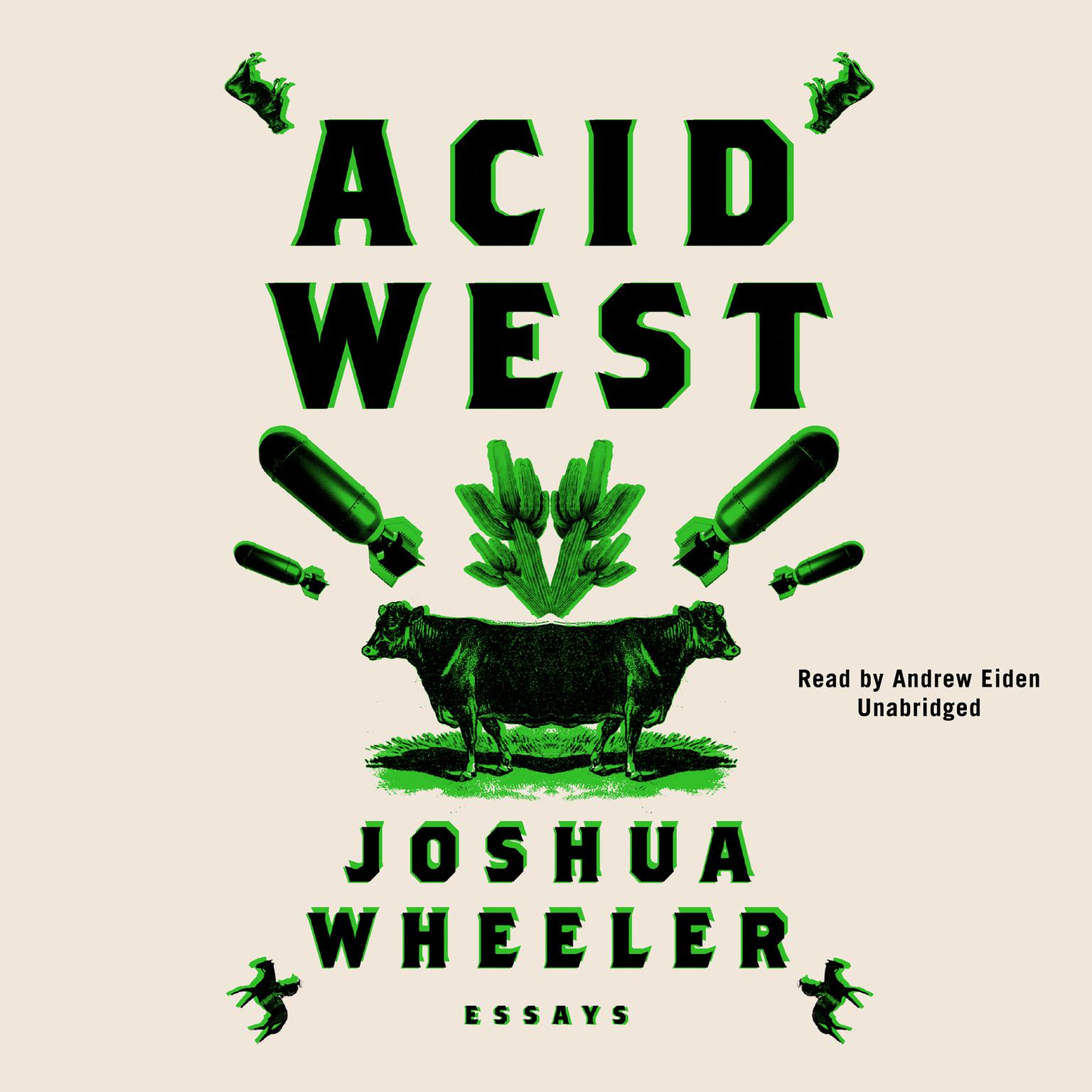 Acid West: Essays Audiobook, by Joshua Wheeler