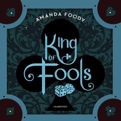 King of Fools Audiobook, by Amanda Foody