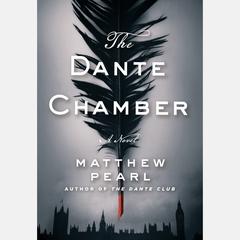 The Dante Chamber Audiobook, by Matthew Pearl