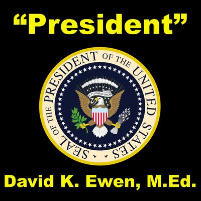 President Audiobook, by David K. Ewen