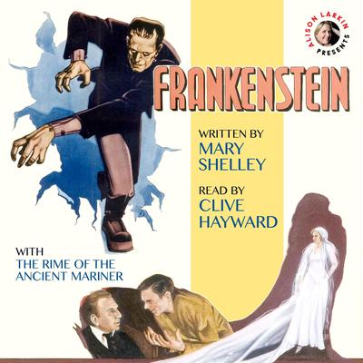 Frankenstein with The Rime of the Ancient Mariner Audiobook, by Mary Shelley