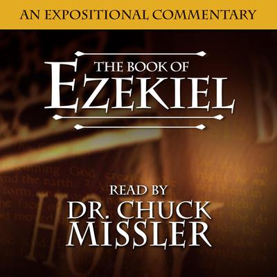 The Book of Ezekiel: 43038 Audiobook, by Chuck Missler