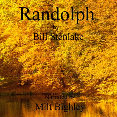 Randolph Audiobook, by Bill Stenlake