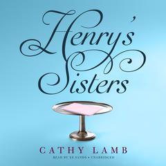 Henry’s Sisters Audiobook, by 