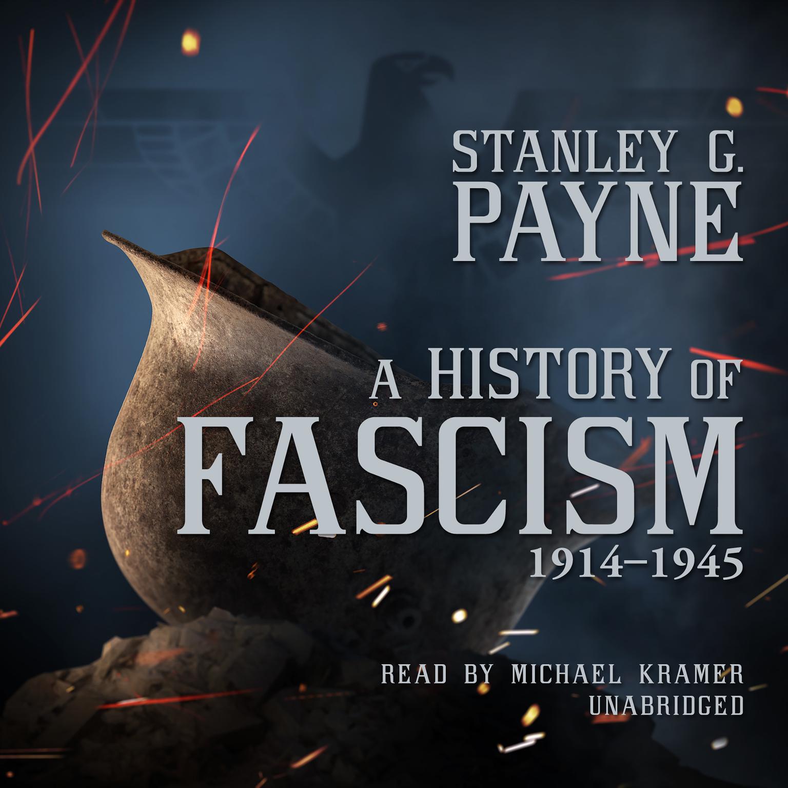 A History of Fascism, 1914–1945 Audiobook, by Stanley G.  Payne